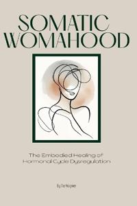 Somatic Womahood