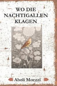 Wo Die Nachtigallen Klagen