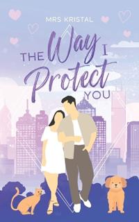 The Way I Protect You