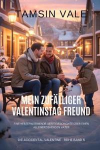 Mein zufälliger Valentinstag Freund
