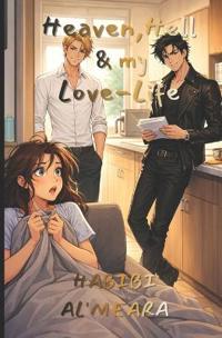 Heaven Hell & My Love Life
