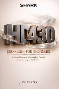 Shark Hd430 Hairdryer User Guide for Beginners