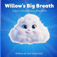 Willow's Big Breath