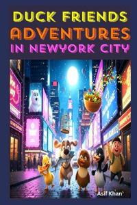 Duck Friends Adventures in New York City