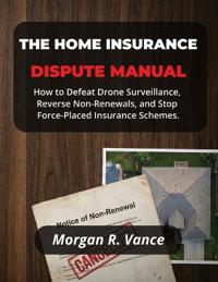 The Home Insurance Dispute Manual