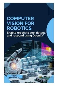 Computer Vision for Robotics