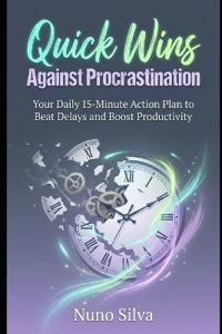 Quick Wins Against Procrastination