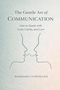 The Gentle Art of Communication