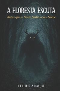 A Floresta Escuta