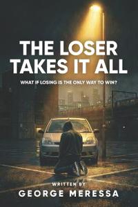 The Loser Takes It All