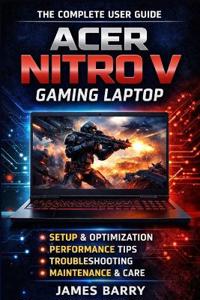 Acer Nitro V Complete User Guide