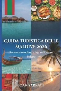 Guida turistica delle Maldive 2026