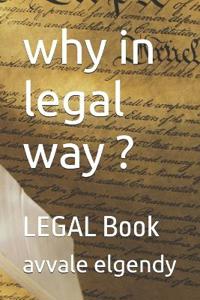 why in legal way ?