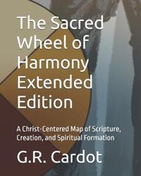 The Sacred Wheel of Harmony Extended Edition