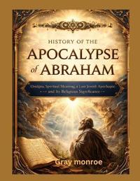 History of the Apocalypse of Abraham