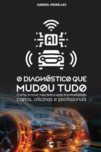 O Diagnóstico que Mudou Tudo