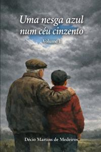 Uma nesga azul num céu cinzento