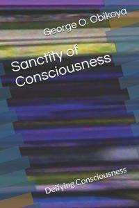 Sanctity of Consciousness