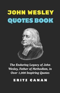 John Wesley Quotes Book