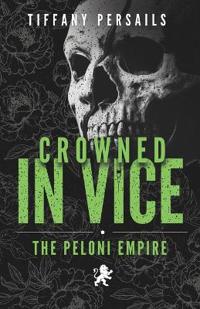 Crowned In Vice