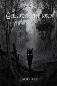 Quella casa nel bosco