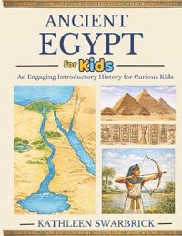 Ancient Egypt for Kids