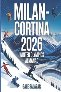 Milan-Cortina 2026 Winter Olympics Almanac