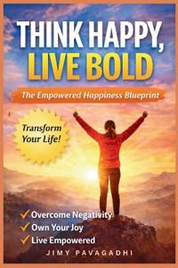 Think Happy, Live Bold