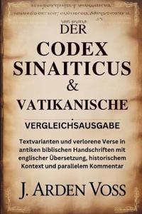 Der Codex Sinaiticus & Vatikanische Vergleichsausgabe