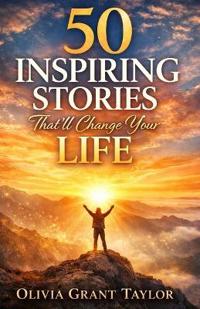 50 Inspiring stories that'll change your life