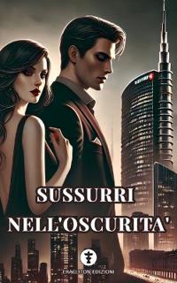 Sussurri Nell'oscurita'