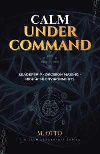 Calm Under Command