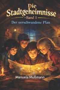Die Stadtgeheimnisse - Band 1