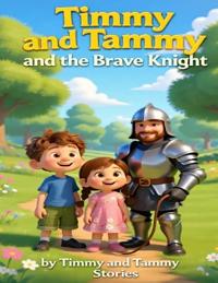 Timmy & Tammy and the Brave Knight