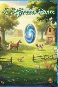 A Different Farm