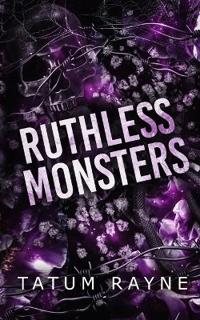 Ruthless Monsters