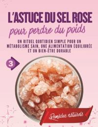 L'astuce du sel rose pour perdre du poids