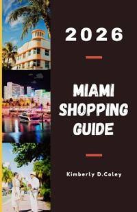 Miami Shopping Guide 2026
