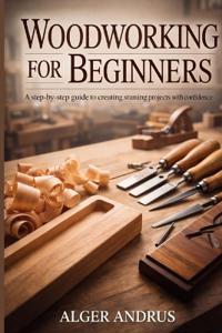 Woodworking For Beginners