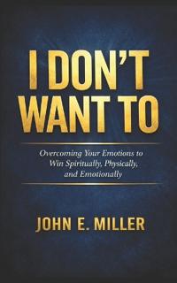 I Don't Want To