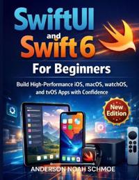 SwiftUI and Swift 6 For Beginners