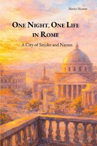 One Night One Life in Rome