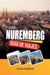 Guía de Viaje Núremberg 2026