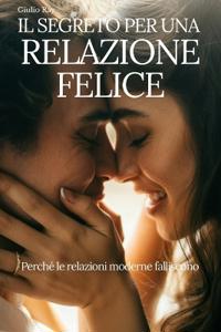 Il Segreto Per Una Relazione Felice