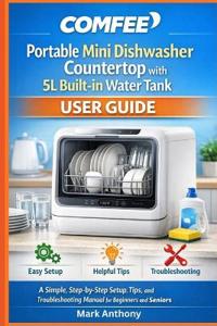 COMFEE Portable Mini Dishwasher Countertop with 5L Built-in Water Tank User Guide