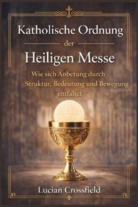 Katholische Ordnung der Heiligen Messe