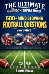 The Ultimate Gridiron Trivia Book