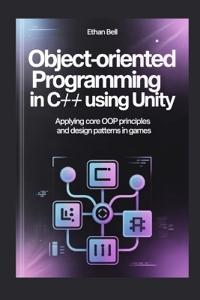 Object-Oriented Programming in C# Using Unity