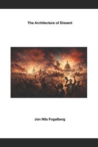 The Architecture of Dissent