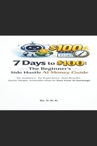 7 Days to $100